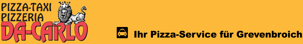 Pizza-Taxi Pizzeria Da-Carlo, Ihr Pizza-Service fr Grevenbroich
